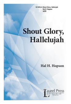 Shout Glory, Hallelujah 