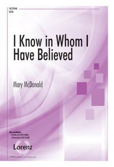 I Know In Whom I Have Believed 
