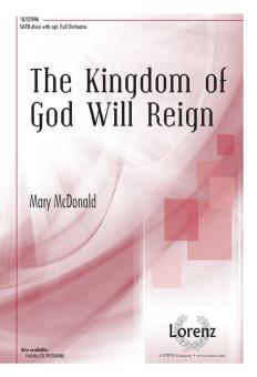 The Kingdom Of God Will Reign 