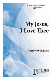 My Jesus, I Love Thee 