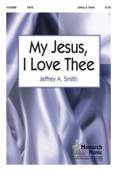 My Jesus, I Love Thee 