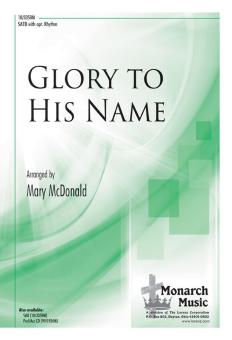 Glory To His Name 