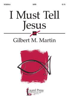 I Must Tell Jesus 
