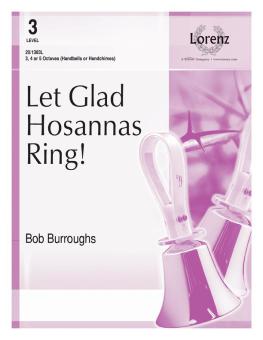 Let Glad Hosannas Ring! 