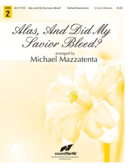 Alas, and Did My Savior Bleed? 