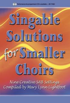 Singable Solutions For Smaller Choirs 