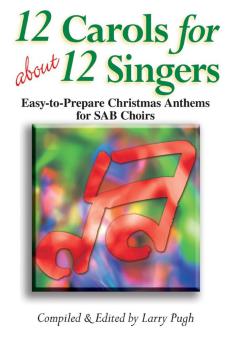 12 Carols For About 12 Singers 