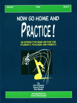 Now Go Home and Practice Book 2 Flute 