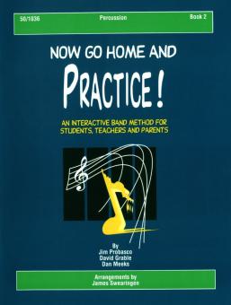 Now Go Home and Practice Book 2 Percussion 