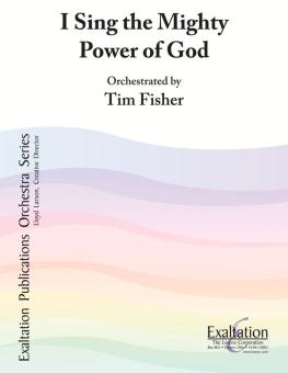 I Sing The Mighty Power Of God 