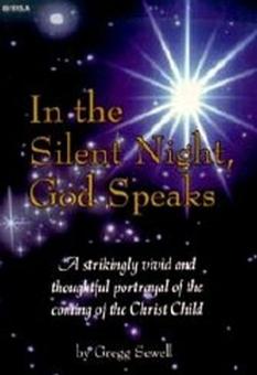 In The Silent Night, God Speaks 