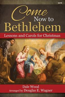 Come Now to Bethlehem 