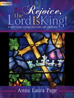 Rejoice, The Lord Is King! 