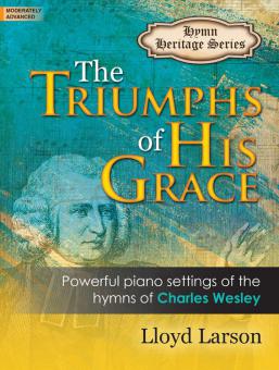 The Triumphs Of His Grace 
