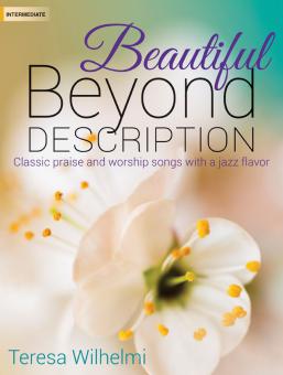 Beautiful Beyond Description 