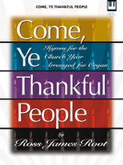 Come, Ye Thankful People 