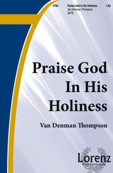 Praise God In His Holiness 