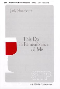 This Do In Remembrance Of Me 
