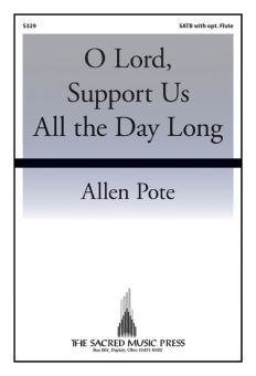 O Lord, Support Us All The Day Long 