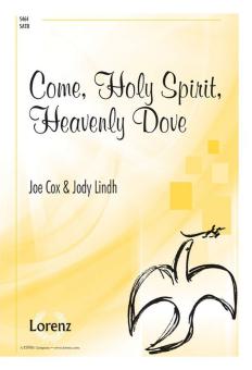Come, Holy Spirit, Heavenly Dove 