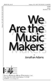 We Are The Music Makers 