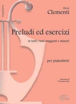 Preludi Ed Esercizi In Tutti I Toni Maggiori e Minori 