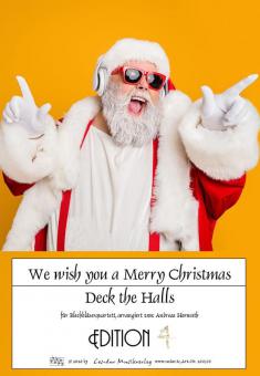 We Wish You A Merry Christmas - Deck The Halls 