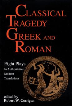 Classical Tragedy: Greek And Roman 