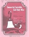 Immortal, Invisible, God Only Wise 
