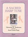 A Sacred Harp Tune 
