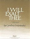 I Will Exalt Thee 
