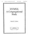 Hymns: A Congregational Study 