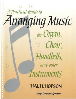 A Practical Guide to Arranging Music 