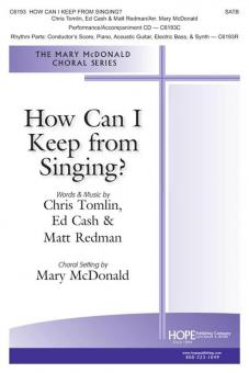 How Can I Keep from Singing 