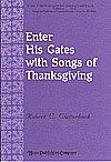 Enter His Gates with Songs of Thanksgiving 