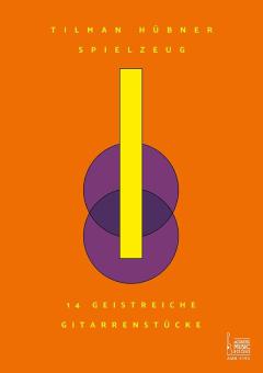 Spielzeug, 14 geistreiche Stücke für Gitarre 