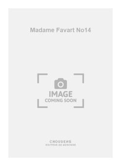 Madame Favart No. 14 