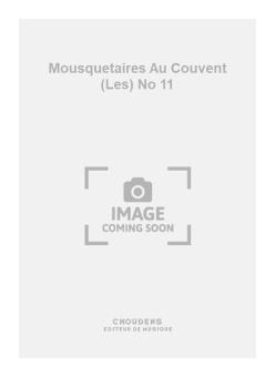 Les Mousquetaires Au Couvent No. 11 