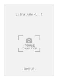 La Mascotte No. 19 