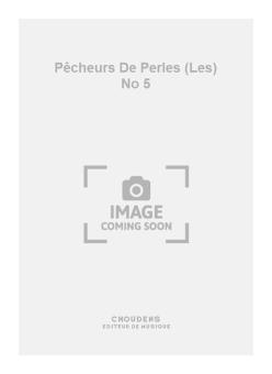 Les Pêcheurs de Perles - No. 5 