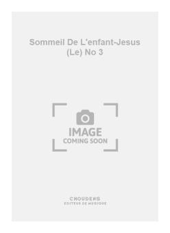 Le Sommeil de L'enfant-Jesus No. 3 