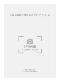 La Jolie Fille de Perth No. 2 