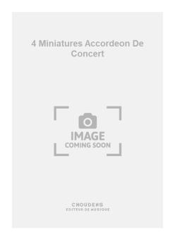 4 Miniatures Accordeon de Concert 