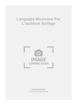 Langages Musicaux Par L'audition Solfege 
