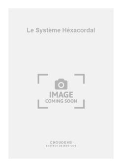 Le Système Héxacordal 