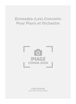 Les Enneades Concerto pour Piano et Orchestre 