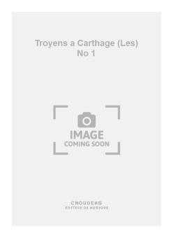 Les Troyens a Carthage No. 1 