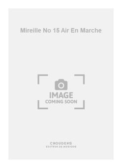 Mireille No. 15 Air En Marche 