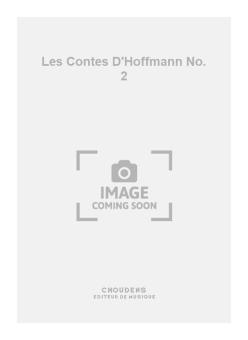 Les Contes D'Hoffmann No. 2 