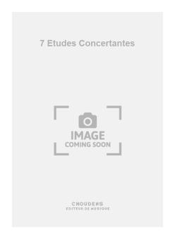 7 Etudes Concertantes 